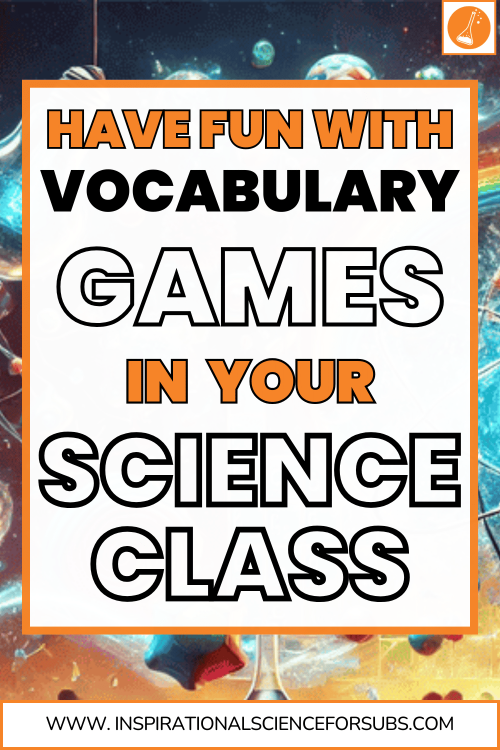 Have fun with vocabulary games similar to Taboo in your science class